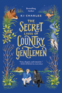 The Secret Lives of Country Gentlemen by K.J. Charles (Review)