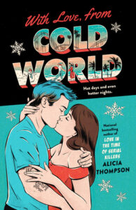 With Love from Cold World by Alicia Thompson