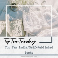 Top Ten Tuesday: Top Ten Indie/Self-Published Books