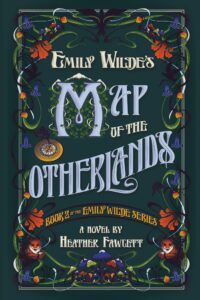 Emily Wilde’s Map of the Otherlands (ARC Review)