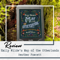 Emily Wilde’s Map of the Otherlands (ARC Review)