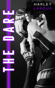 The Dare by Harley Laroux