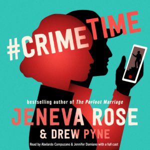#CrimeTime by Jeneva Rose and Drew Pyne